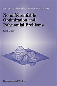 Nondifferentiable Optimization and Polynomial Problems (Paperback)