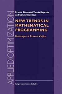 New Trends in Mathematical Programming: Homage to Steven Vajda (Paperback)