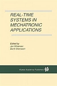 Real-time Systems in Mechatronic Applications (Paperback)