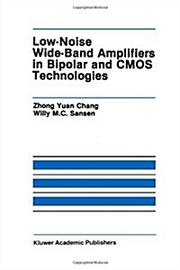 Low-Noise Wide-Band Amplifiers in Bipolar and CMOS Technologies (Paperback)