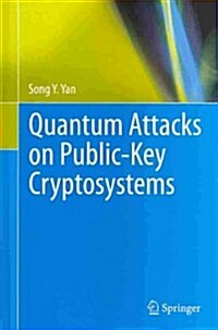 Quantum Attacks on Public-Key Cryptosystems (Hardcover, 2013)