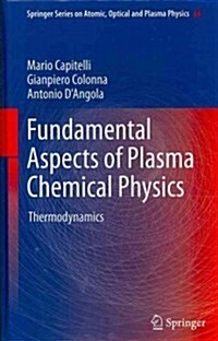 Fundamental Aspects of Plasma Chemical Physics: Thermodynamics (Hardcover, 2012)