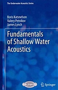 Fundamentals of Shallow Water Acoustics (Hardcover, 2012)