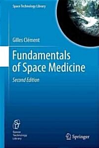 Fundamentals of Space Medicine (Hardcover, 2, 2011)