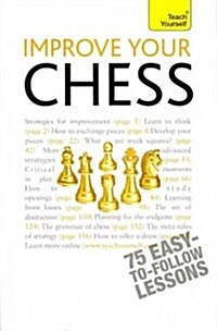 Improve Your Chess: Teach Yourself (Paperback)