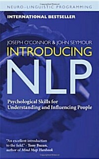 Introducing NLP: Psychological Skills for Understanding and Influencing People (Paperback, 2)