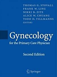 Gynecology for the Primary Care Physician (Paperback, 2, 2008)