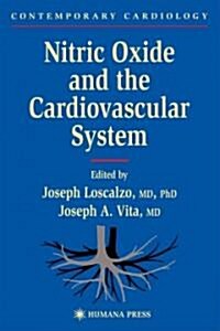 Nitric Oxide and the Cardiovascular System (Paperback)