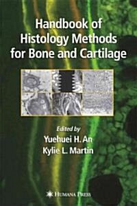 Handbook of Histology Methods for Bone and Cartilage (Paperback)