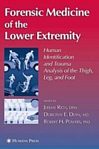 Forensic Medicine of the Lower Extremity (Paperback, Reprint)