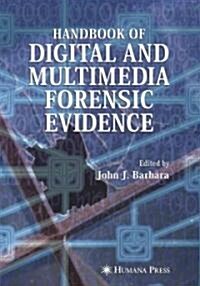 Handbook of Digital and Multimedia Forensic Evidence (Paperback)