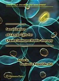 Sensitization of Cancer Cells for Chemo/Immuno/Radio-Therapy (Paperback)