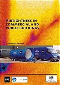 Airtightness in Commercial and Public Buildings : (BR 448) (Paperback)