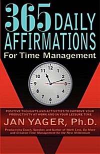 365 Daily Affirmations for Time Management (Paperback)