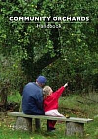 Community Orchards Handbook (Paperback)