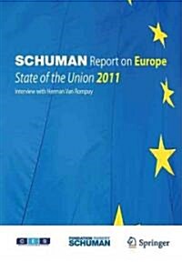 Schuman Report on Europe: State of the Union 2011 (Paperback)