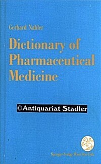 Dictionary of Pharmaceutical Medicine (Paperback)