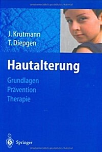 Hautalterung: Grundlagen - Pravention - Therapie (Hardcover)