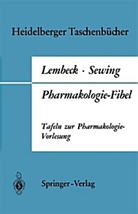 Pharmakologie-Fibel: Tafeln Zur Pharmakologie-Vorlesung (Paperback)