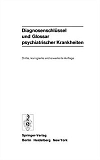 Diagnosenschlussel Und Glossar Psychiatrischer Krankheiten (Paperback, 3rd)