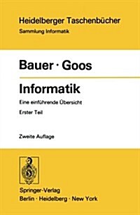 Informatik: Eine Einf?rende ?ersicht Erster Teil (Paperback, 2, 2. Aufl.)