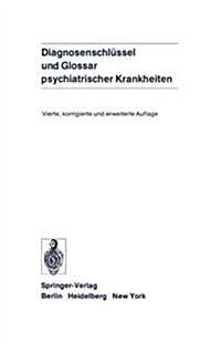 Diagnosenschlussel Und Glossar Psychiatrischer Krankheiten (Paperback, 4th)