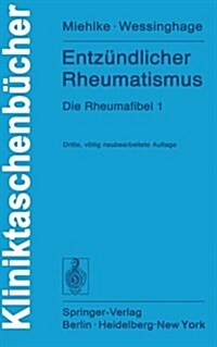 Entz?dlicher Rheumatismus: Die Rheumafibel 1 (Paperback, 3, 3., Vollig Neub)