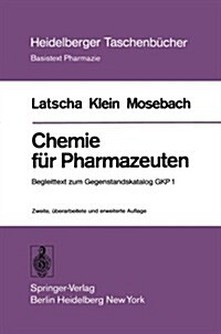 Chemie Fur Pharmazeuten: Begleittext Zum Gegenstandskatalog Gkp 1 (2., Uber Arb. U. Erw. Aufl.) (Paperback, 2nd, 2., Berarb. U.)