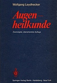 Grundriss Der Augenheilkunde: Mit Einem Repetitorium Und Einer Sammlung Von Examensfragen Fur Studenten (20., Uber Arb. Aufl.)                         (Paperback, 20th, 20., Berarb. Au)