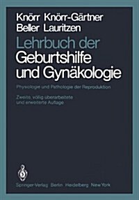 Lehrbuch Der Geburtshilfe Und GYN Kologie: Physiologie Und Pathologie Der Reproduktion (Hardcover, 2nd, 2., V Llig Bera)