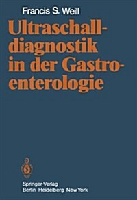 Ultraschalldiagnostik in Der Gastroenterologie (Hardcover)