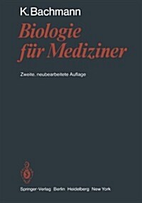 Biologie Fur Mediziner (2., Neubearb. Aufl.) (Paperback, 2, 2., Neubearb. A)