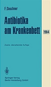 Antibiotika Am Krankenbett (Paperback, 2nd, 2., Berarb. Auf)