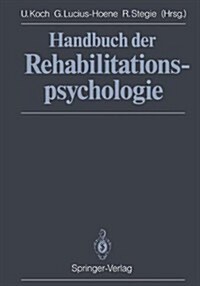 Handbuch Der Rehabilitationspsychologie (Hardcover)