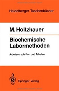 Biochemische Labormethoden: Arbeitsvorschriften Und Tabellen (Paperback)