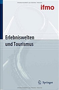 Erlebniswelten Und Tourismus (Hardcover)