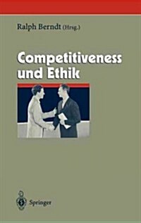 Competitiveness Und Ethik (Hardcover)
