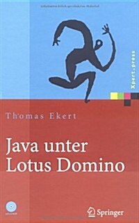 Java Unter Lotus Domino: Know-How F? Die Anwendungsentwicklung (Hardcover, 2006)