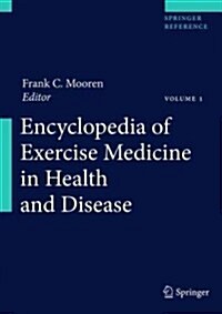 Encyclopedia of Exercise Medicine in Health and Disease (Hardcover, 2012. in 2 Volu)