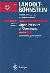 Vapor Pressure and Antoine Constants for Nitrogen Containing Organic Compounds (Hardcover, 2001)