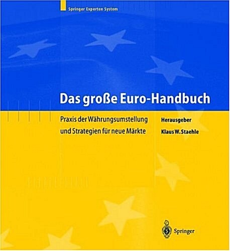 Das Gro E Euro-Handbuch: Praxis Der W Hrungsumstellung Und Strategien Fur Neue M Rkte (10. Aufl.) (Hardcover, 10th, 10. Aufl.)