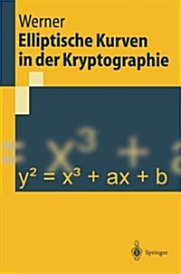 Elliptische Kurven in Der Kryptographie (Paperback)