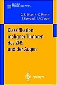 Klassifikation Maligner Tumoren Des Zns Und Der Augen (Paperback)