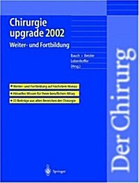 Chirurgie Upgrade 2002: Weiter- Und Fortbildung (Paperback, 2002)