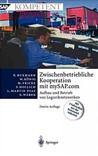 Zwischenbetriebliche Kooperation Mit Mysap.com: Aufbau Und Betrieb Von Logistiknetzwerken (Hardcover, 2, 2., Vollst. Neu)