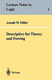 Descriptive Set Theory and Forcing: How to Prove Theorems about Borel Sets the Hard Way (Paperback, 1995)