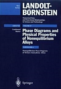 Nonequilibrium Phase Diagrams of Ternary Amorphous Alloys (Hardcover, 1997)