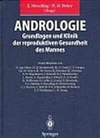 Andrologie: Grundlagen Und Klinik Der Reproduktiven Gesundheit Des Mannes (Hardcover)