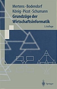 Grundzuge Der Wirtschaftsinformatik (Paperback, 5, 5., Neubearb. A)