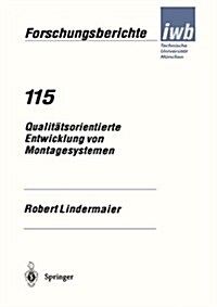 Qualit?sorientierte Entwicklung Von Montagesystemen (Paperback)